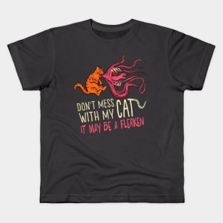 Don't mess with my cat... Kids T-Shirt